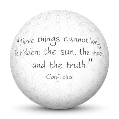 White Sphere with Confucius Quote - Three things cannot long be hidden: the sun, the moon, and the truth.